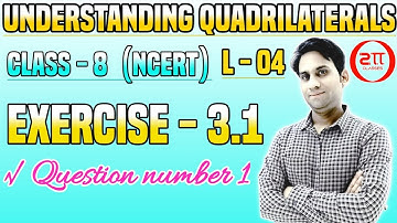 Q 1 - Exercise 3.1 - Chapter 3 - NCERT Class 8 Maths - Understanding Quadrilaterals