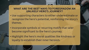 What Are The Best Ways To Foreshadow An Unlikely Hero
