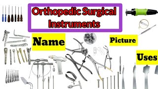  Orthopedic Surgical instruments names pictures and uses