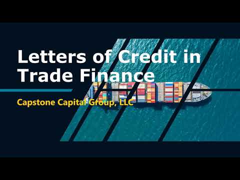 Letters of Credit in Trade Finance - video from CAPSTONE