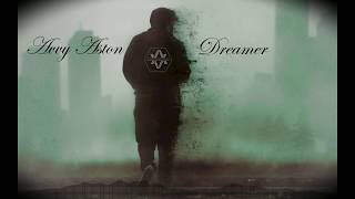 Avvy Aston - Dreamer (Original Mix)