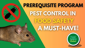 Pest Control in Food Safety: A Must-Have Prerequisite Program!