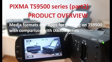 PIXMA TS9500 (part2) - More Product Overview vs.  iX6800, Business Card Print and Media Formats