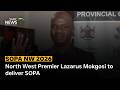 North West Premier Lazarus Mokgosi To Deliver SOPA