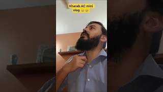Ac war gya mini vlog 😂😂 #funny #comedy #trendingvideo #minivlog