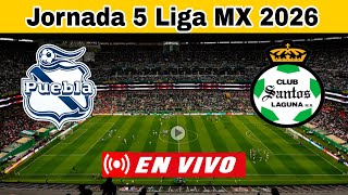 Puebla vs. Santos Live, Where to Watch, What Time They Play Today, Matchday 5 Liga MX 2026