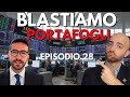 Blastiamo Portafogli: EP 28