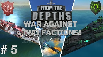 From the Depths │ War Against Two Factions - Neter Campaign Part 5