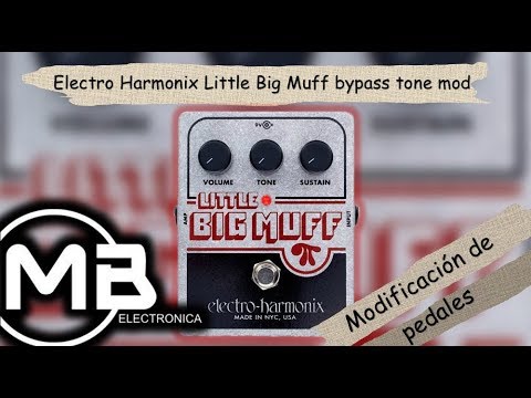 Electro Harmonix Little Big Muff bypass tone mod - YouTube