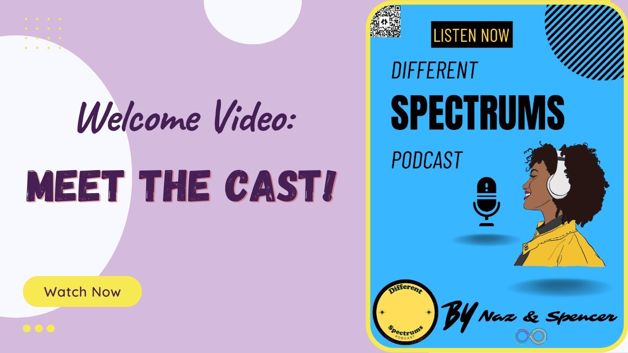 Meet the Cast of Different Spectrums Podcast
