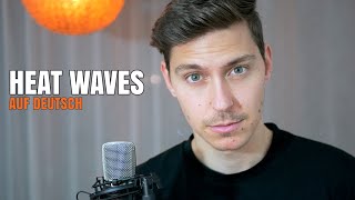 Gl Animals - Heat Waves German Version Auf Deutsch