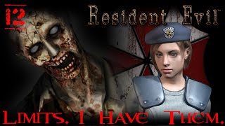 Resident Evil [BIOHAZARD] HD - 12 - Limits. I Have Them.