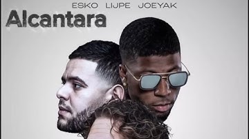Esko x Lijpe x JoeyAK - Alcantara (Prod. Gubes)