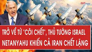 Returning from the brink of death, Israeli Prime Minister Netanyahu has left Iran speechless.