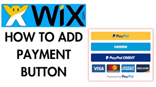 HOW TO ADD PAYMENT BUTTON ON WIX - FULL TUTORIAL