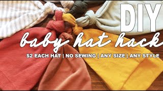 DIY Baby Hat Hack | $2 Each Hat, No Sewing, Any Size, Any Style!