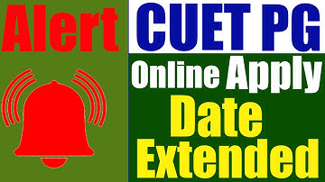Last Date to Apply for CUET-PG-2022 extended upto 4th July by National Testing Agency || NTA || CUET