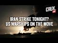 LIVE | US Warships Head To Iran As Trump's Peace Deal Falters | Big Strike On Tehran TONIGHT? | IRGC