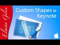 Create Custom Shapes in Keynote Tutorial