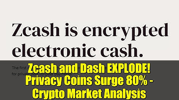 Zcash and Dash EXPLODE! Privacy Coins Surge 80% - Crypto Market Analysis