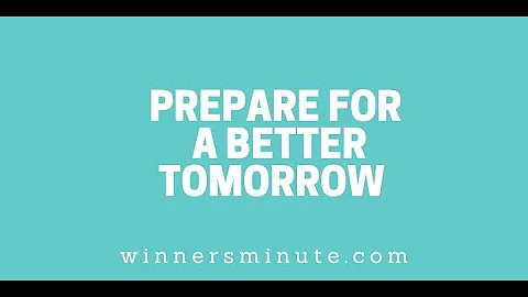 Prepare for a Better Tomorrow // The Winner's Minute With Mac Hammond