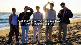 ［和訳］Love Back - Why Don’t We