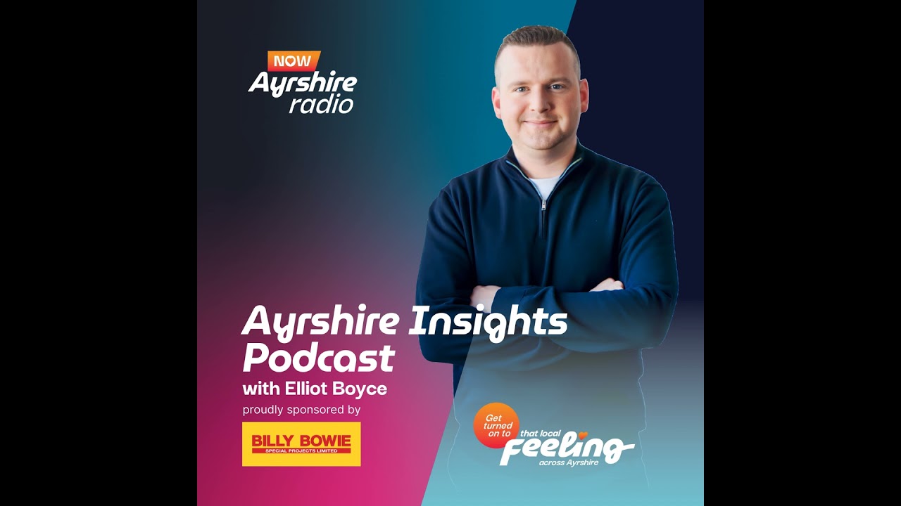 Ayrshire Insights with Elliot Boyce: Claire Baird on Business, Community, and Growth