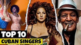 The Top 10 Cuban Singers Content
