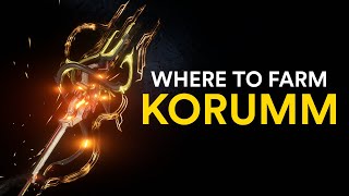 Where to farm the Korumm in Warframe!