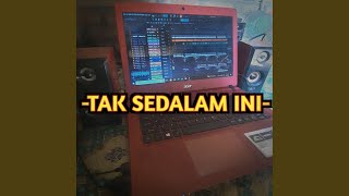 Tak Sedalam Ini