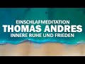 Geführte Einschlafmeditation - Innere Ruhe und Frieden - Meditation mit anschliessender Schlafmusik.