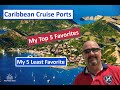 Top 5  least 5 favorite caribbean ports
