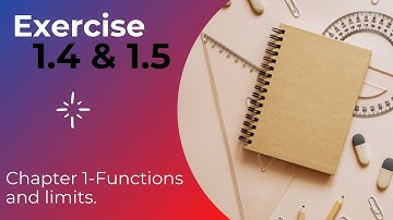 Chapter 1-Functions and limits || Exercise 1.4& 1.5 Important Question