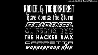 Radical G & The Horrorist - Here comes the storm  [Al Ferox Remix]