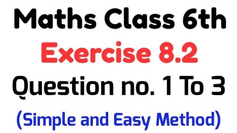 Class 6 Math Unit 8 Exercise 8.2 Question no. 1 to 3 PTB I Ex 8.2 Q no. 1 to 3 Chapter 8 Grade 6
