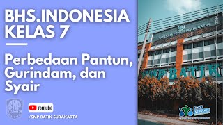 BAHASA INDONESIA KELAS 7 PERBEDAAN PANTUN GURINDAM DAN SYAIR