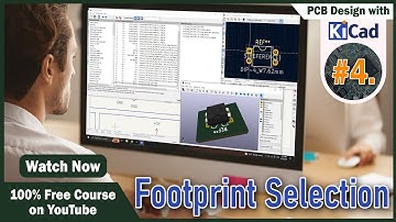 #4 How to Select Footprint in KiCAD? | Complete PCB Design Course 2024