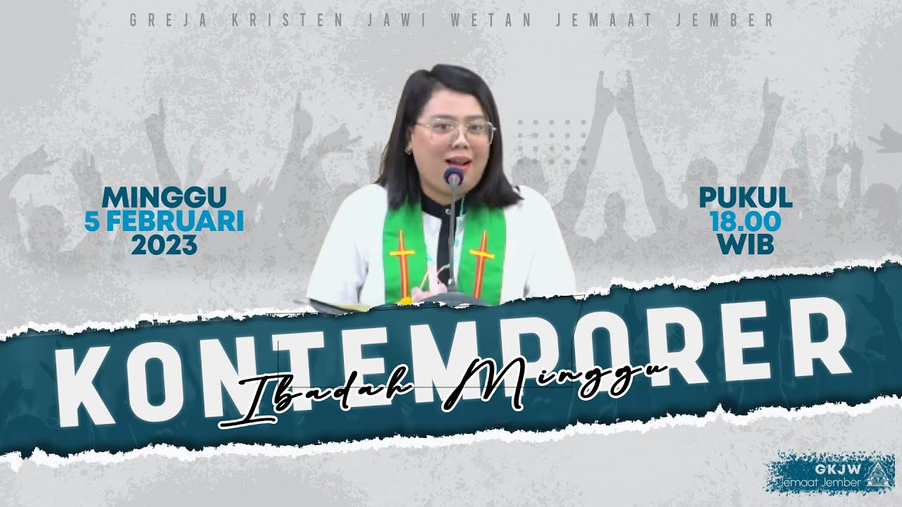 Ibadah Kontemporer GKJW Jember | Minggu, 5 Februari 2023