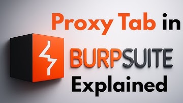 Tutorial 04- Burp Suite Proxy Tab Explained | Full Beginner Guide (With Live Demo)