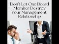Why One Rogue Board Member Can Destroy Your Property Management Relationship