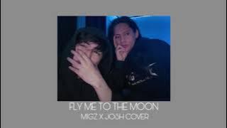 Fly me to the moon cover by migz paraiso ft. josh villanueva