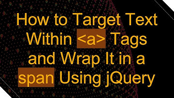 How to Target Text Within a Tags and Wrap It in a span Using jQuery