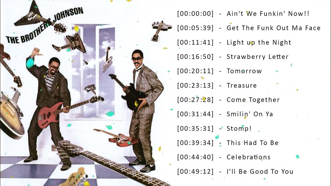 The Brothers Johnson Greatest Hits Best Songs The Brothers Johnson