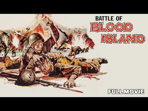 Battle Of Blood Island | FULL MOVIE | Roger Corman | B&W WWII WTF War Drama