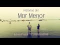 5 Historias del Mar Menor