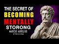 Mental Strength Secrets They Don’t Teach You (Marcus Aurelius Stoicism)