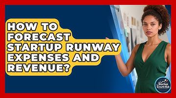 How To Forecast Startup Runway Expenses And Revenue? - The Startup Growth Hub
