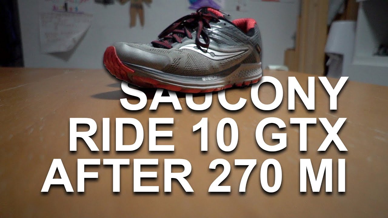 SAUCONY RIDE 10 GTX AFTER 270 MILES 