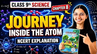 Class 9 Science Chapter 8 | Journey Inside The Atom | NCERT Exploration New Book 2026 | Exploration 