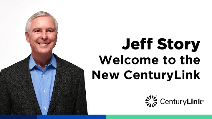 Welcome to the New CenturyLink - Jeff Storey